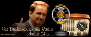 Pat Buchanan on the Radio